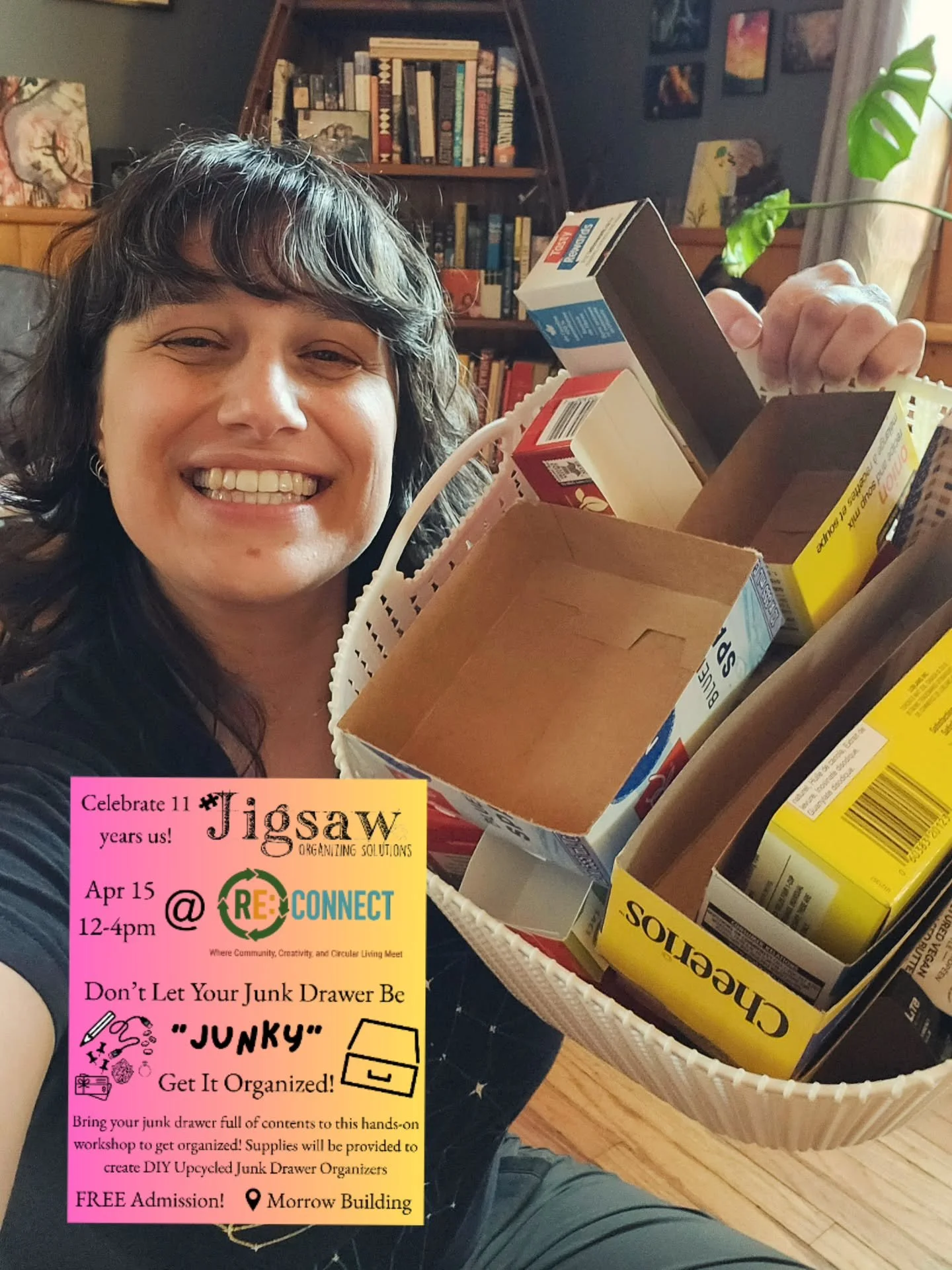 I am so so so excited for this event on Wednesday!! 

I have been collecting boxes for the upcycled drawer organizers, all different sizes and shapes to help fit different sized drawers!

Don't be scared! Bring in your junk drawer so we can declutter