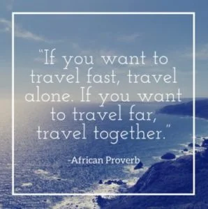 If-you-want-to-travel-fast-travel-alone.-If-you-want-to-travel-far-travel-together.”-e1473274684832-298x300.jpg
