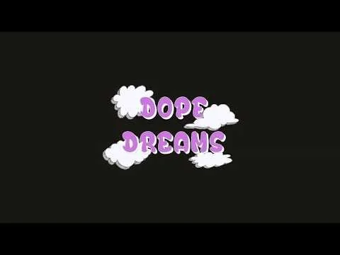 Dope Dreams: Season 3