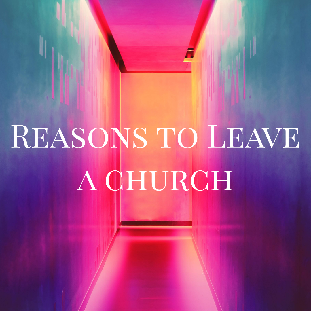 #Love&amp;War Reasons to Leave A Church