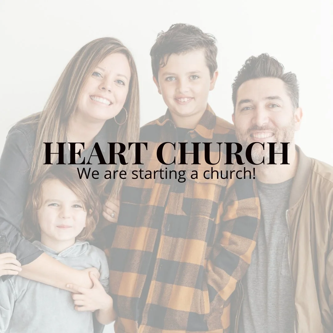 Heart Church — We Are Starting A Church