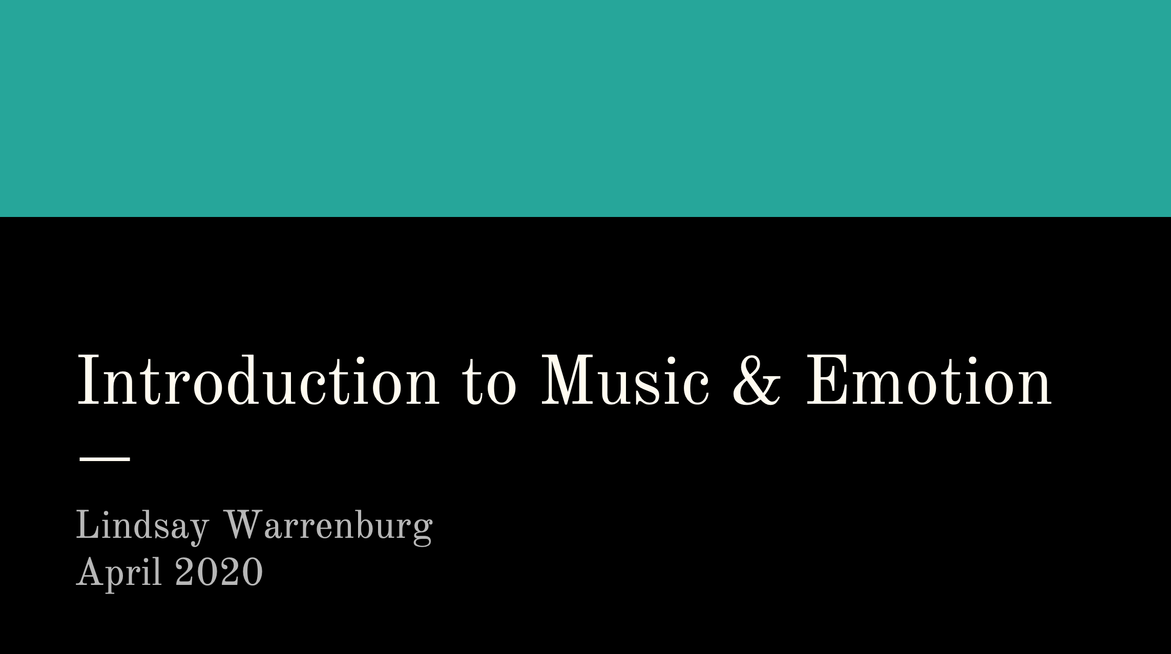 Introduction to Music &amp; Emotion
