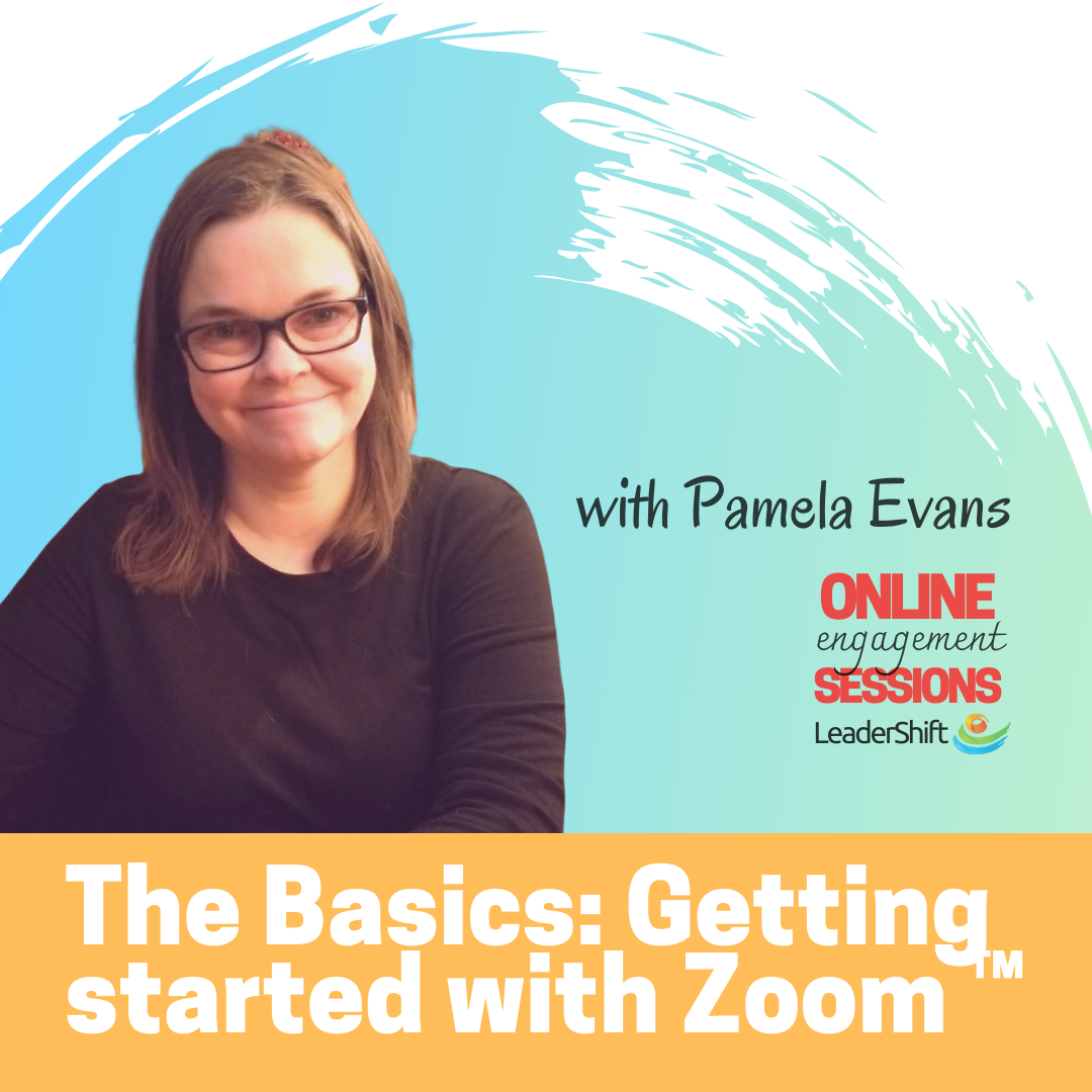The Basics: Getting started with Zoom™