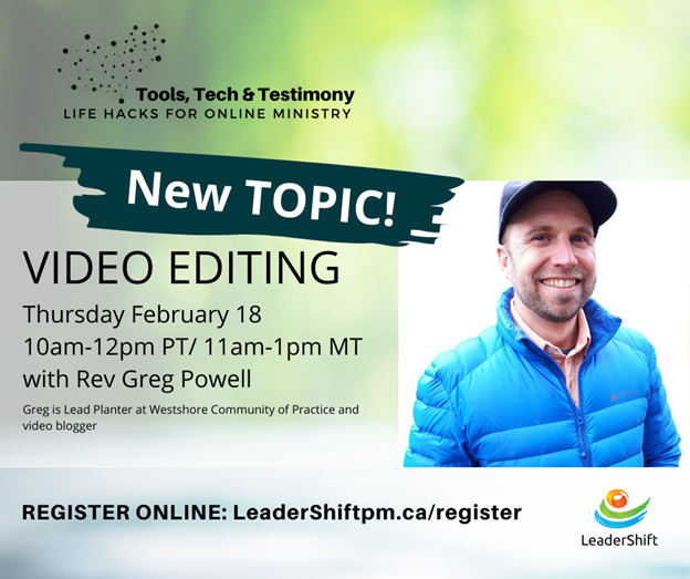 LIFE HACKS: Video Editing with Rev Greg Powel [Feb 18, 2021]