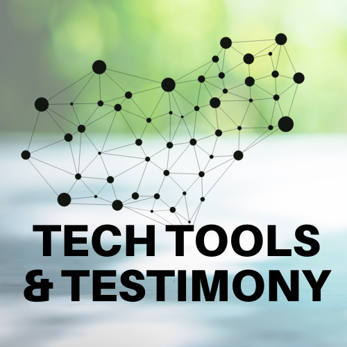 Tech Tools and Testimony - July Series
