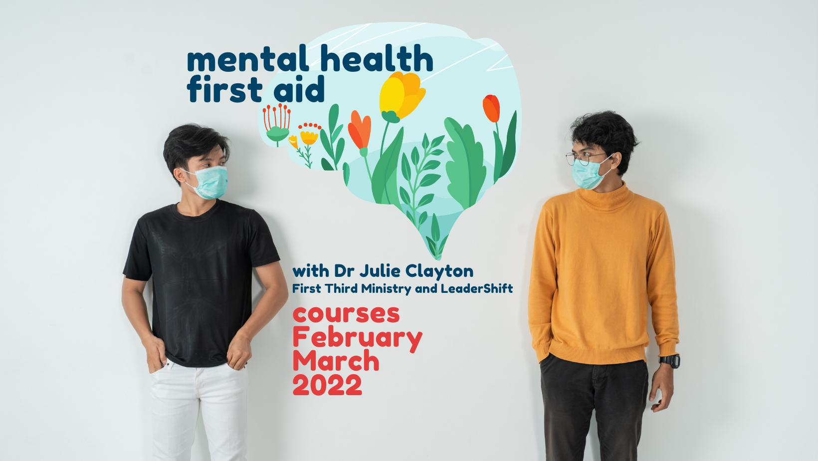 Registering now: Mental Health First Aid Courses, with LeaderShift and ...