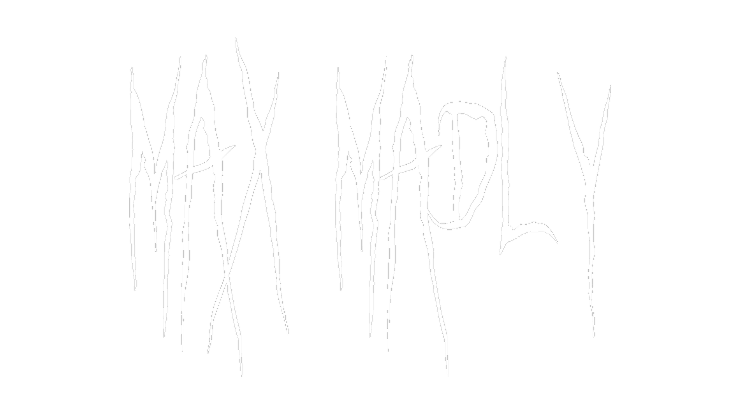 MAX MADLY