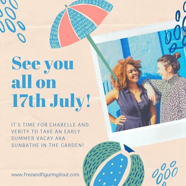 Happy 1st of June and Happy early summer for Free And Figuring It Out podcast hosts, Charelle and Verity.

After producing just shy of 80 episodes - releasing every Friday since December 2018 - they have decided to take 6 weeks off, to not only have 