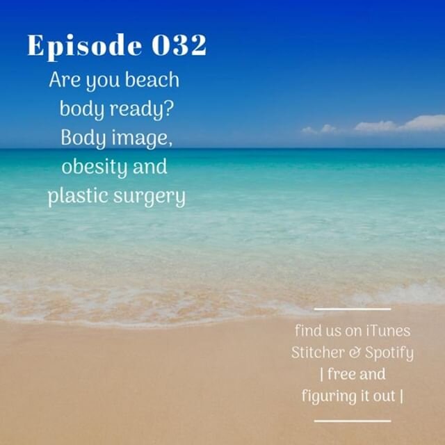 Feeling a bit bigger than you did when lockdown started?

Firstly, you aren&rsquo;t the only one and secondly, you need to have a listen to Episode 032 | Are you beach body ready? Body image, obesity and plastic surgery

In this episode we talk about