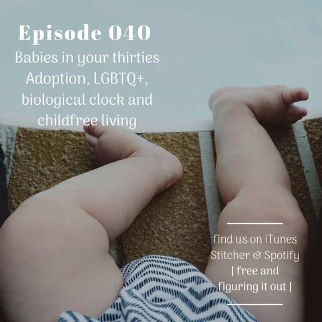 Has lockdown made you broody or made you decide you never want children? 
In Episode 040 | Babies in your thirties; adoption, LGBTQ+, biological clock and childfree living, we have an open discussion about babies we talk everything from body clock, w