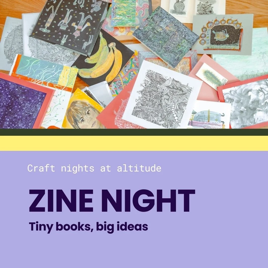 Craft Nights at Altitude: Zine night. tiny books, big ideas