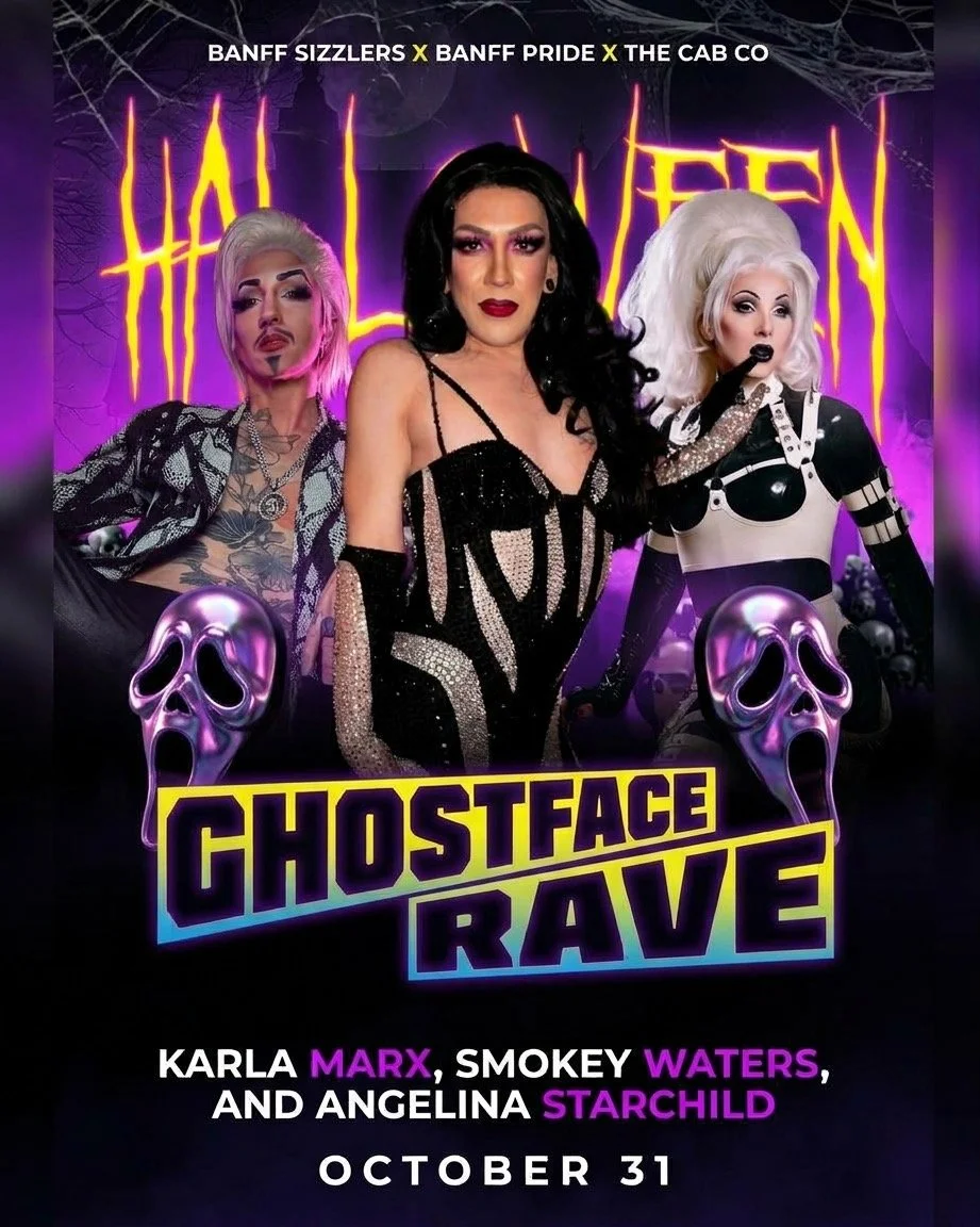 Ghostface Rave poster: Karla Marx, Smokey Waters and Angelina Starchild, Halloween drag rave at Banff Sizzlers on October 31