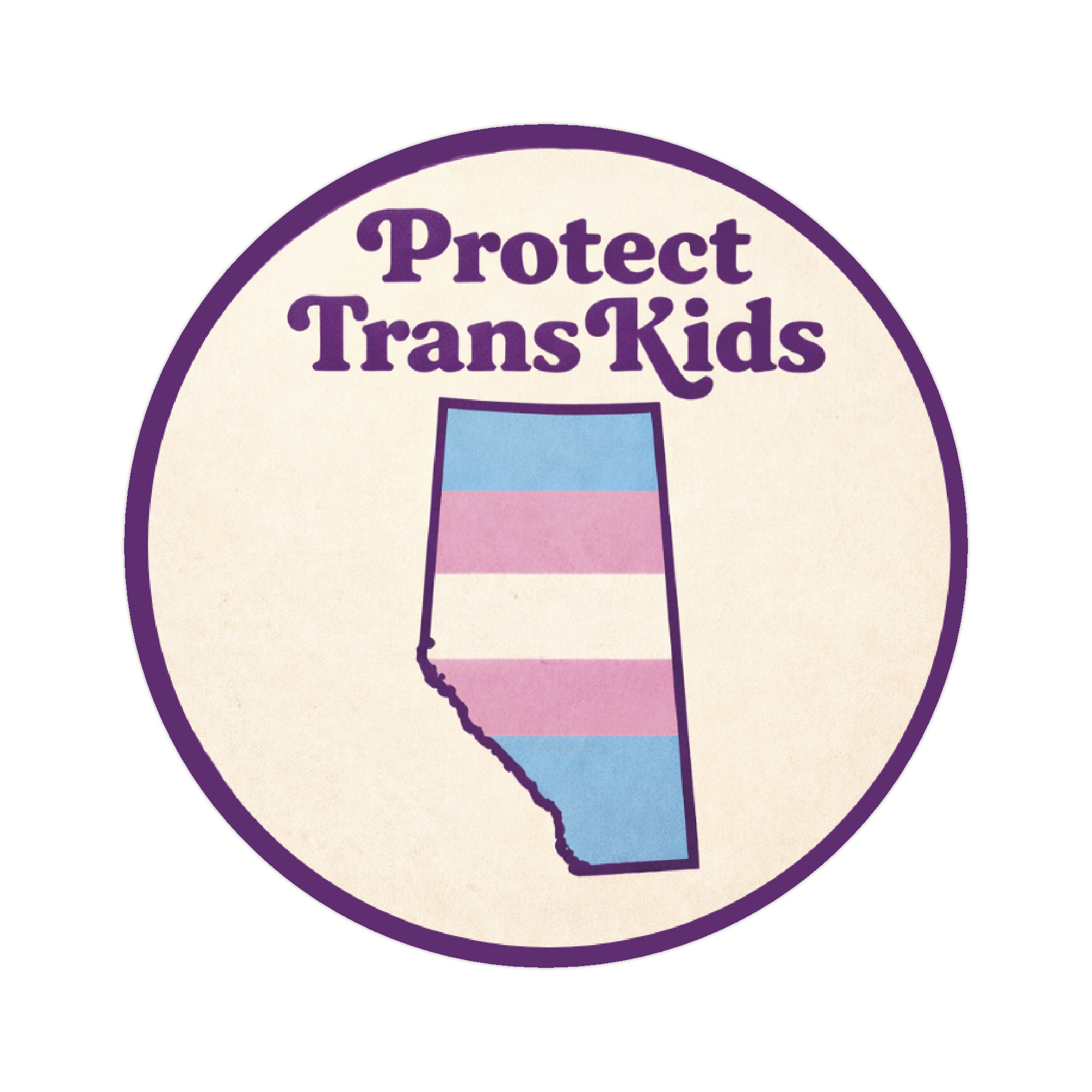 Round “Protect Trans Kids” sticker with a purple border and an Alberta-shaped trans pride flag on a cream background.