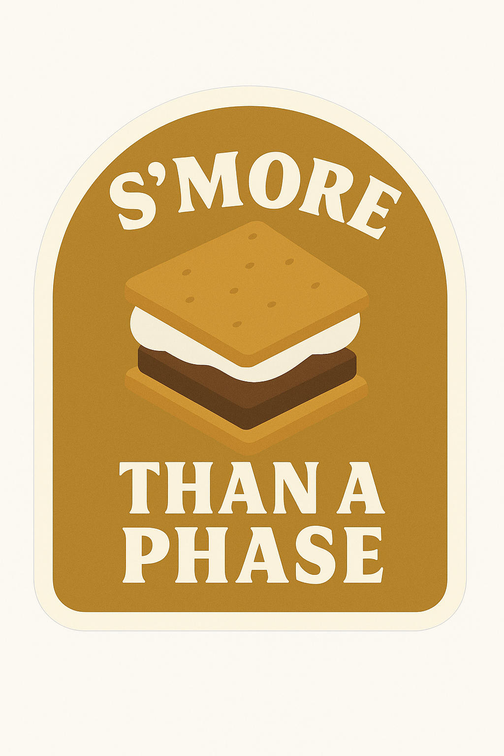 S'more Than a Phase - Sticker