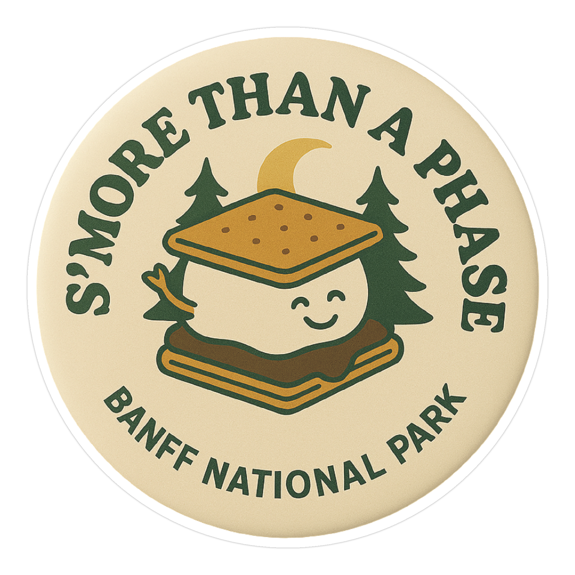 Round “S’more Than a Phase” sticker with a cute smiling s’more, pine trees, and a crescent moon; “Banff National Park” text on a beige background.