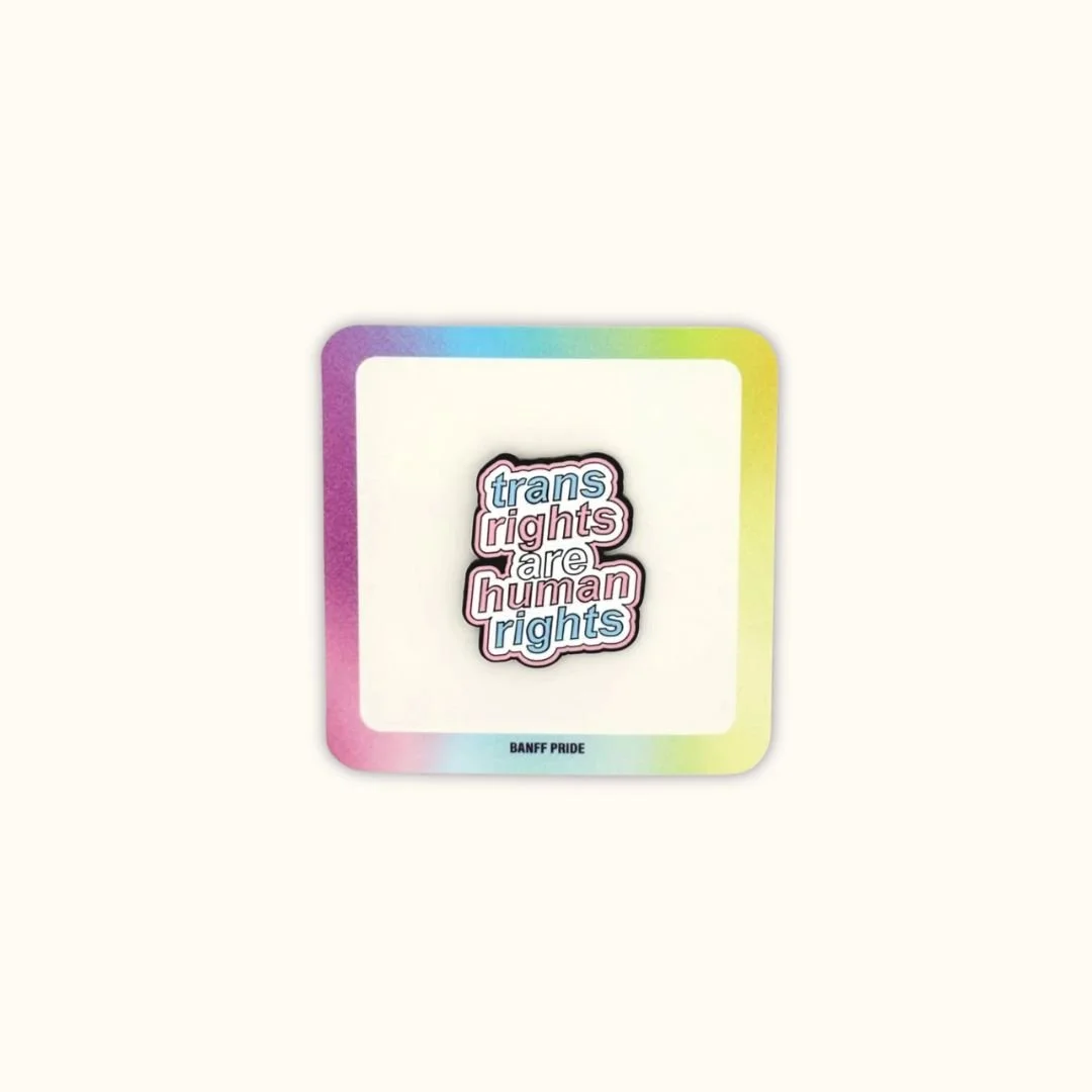 Trans Rights Are Human Rights - Enamel Pin