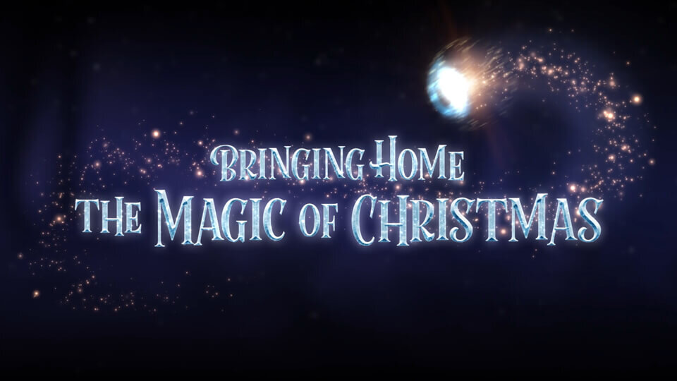 The Magic of Christmas - Visual FX, 2D/3D Animation
