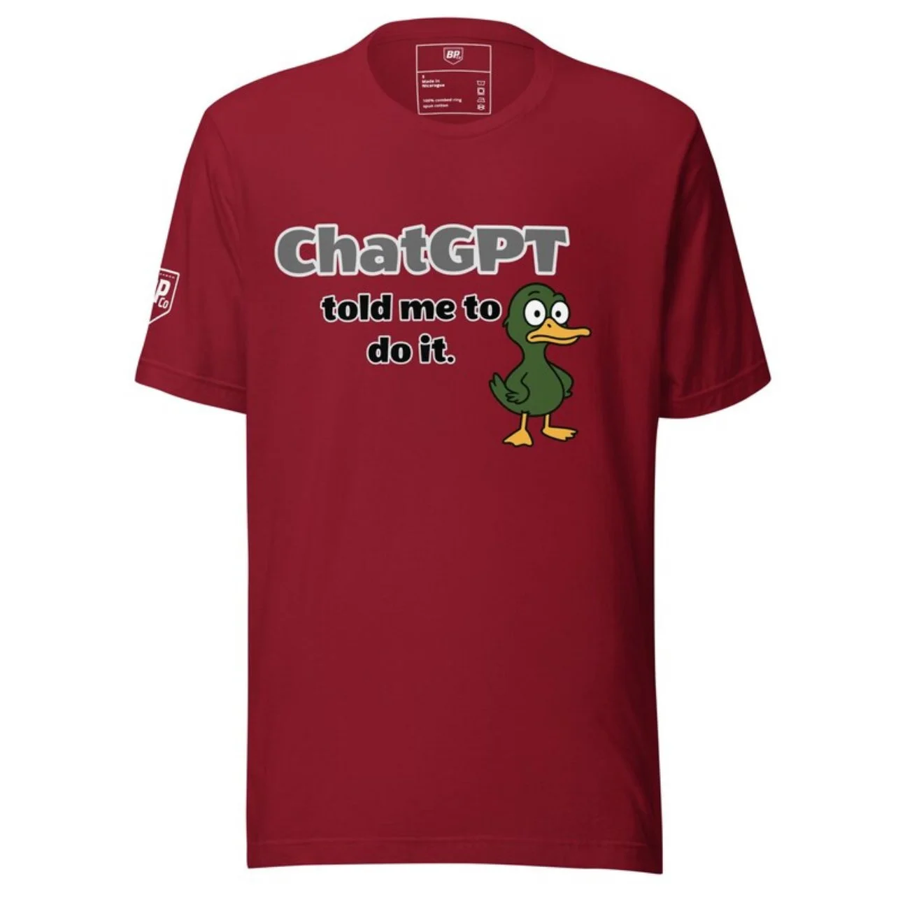 Red T-shirt with a cartoon duck and the text 'ChatGPT told me to do it.'