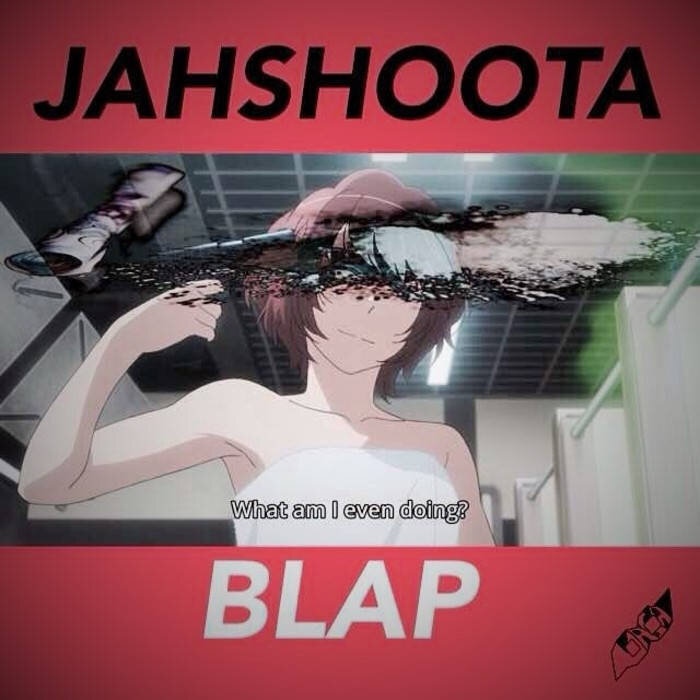 JahSh00da - BLAP