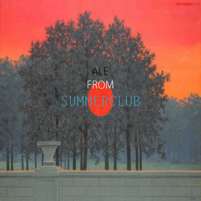 Ale From SummerClub - Journey​/​/​/ 