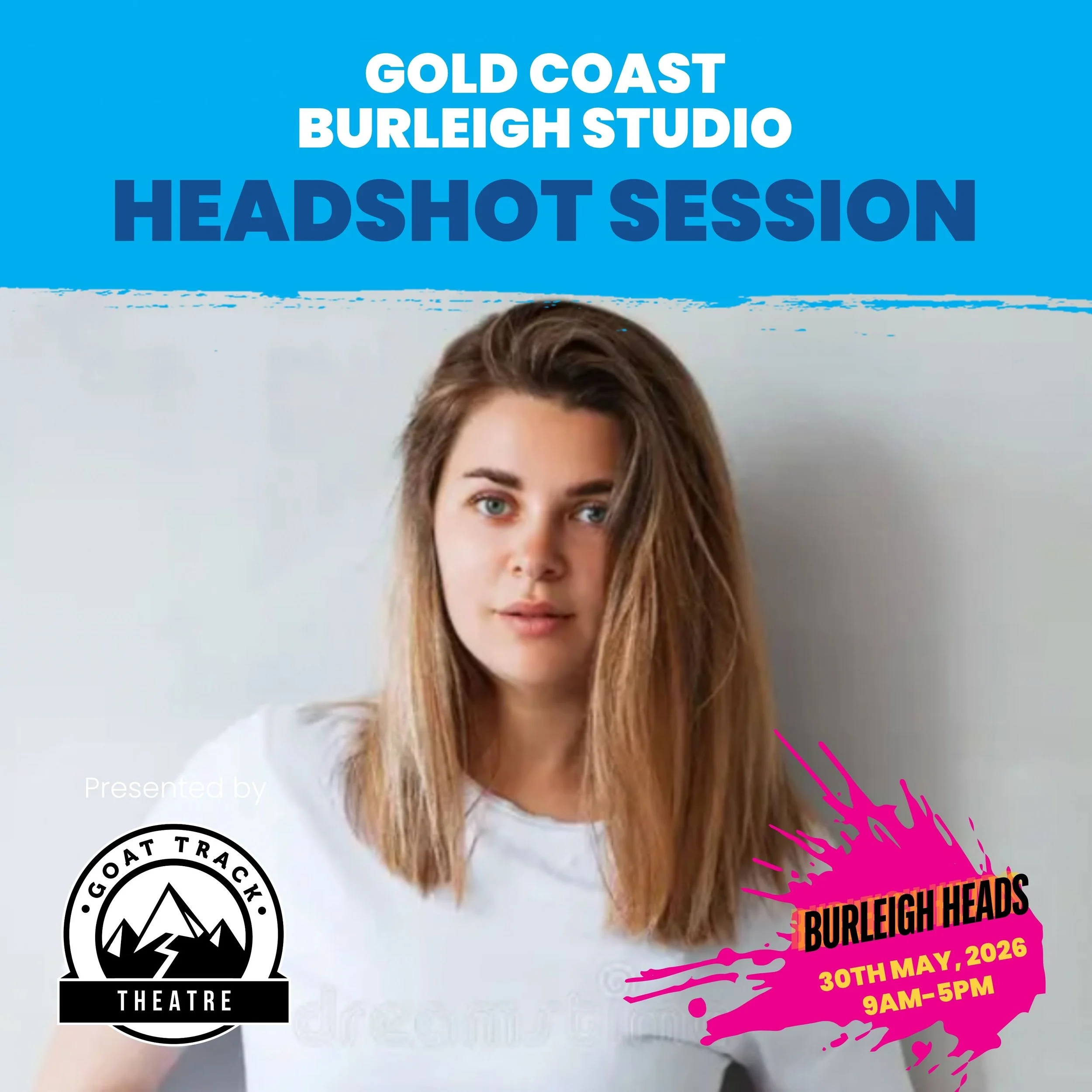 HEADSHOT SESSION (GOLD COAST) SATURDAY 30TH MAY, 2026