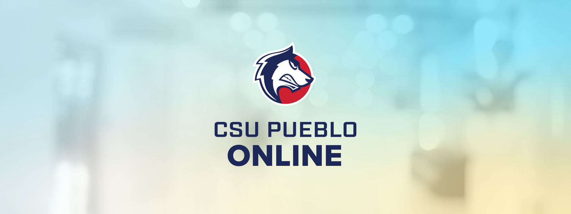 CSU Pueblo Extended Studies (Online) Enrollment Campaign