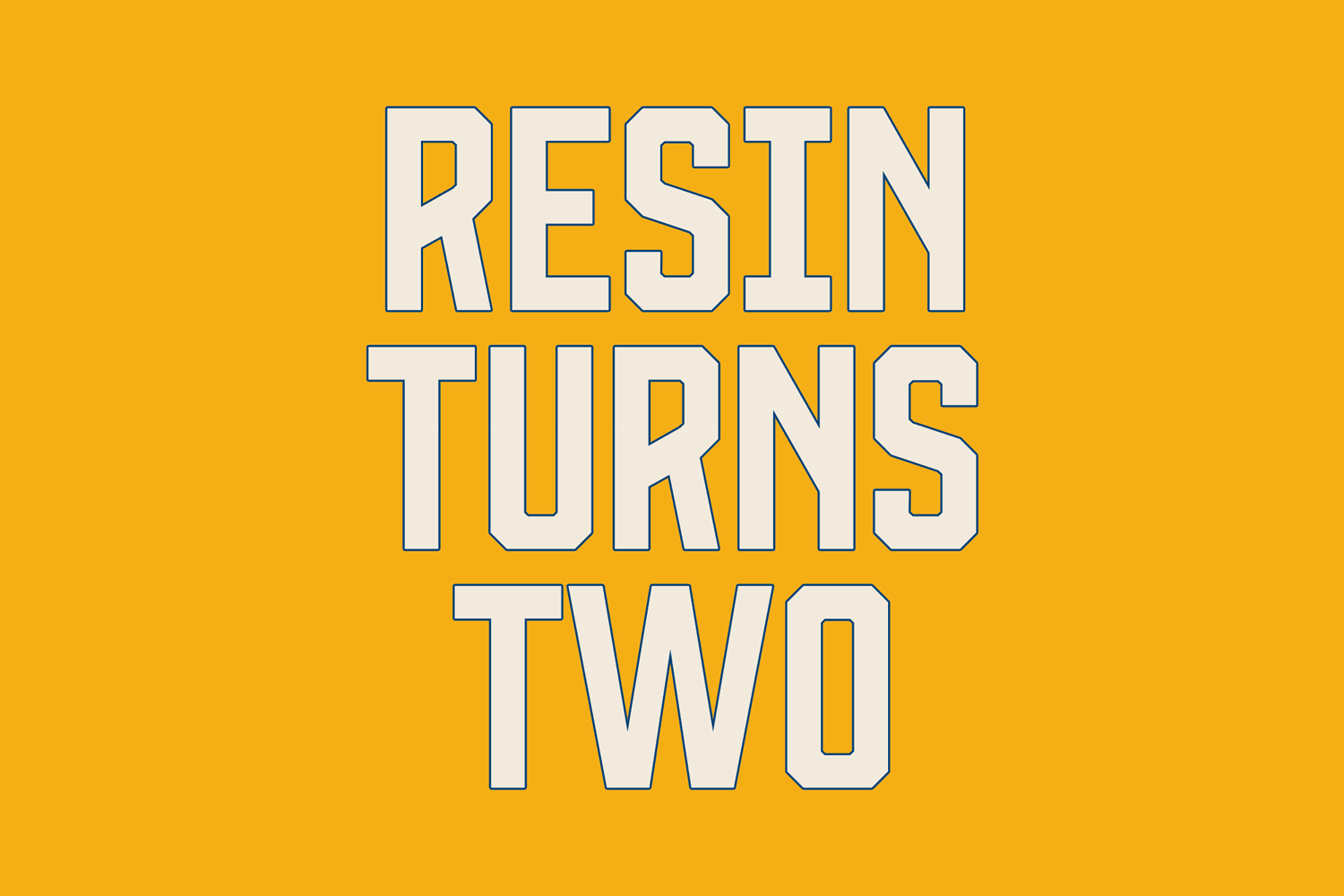 RESIN TURNS TWO