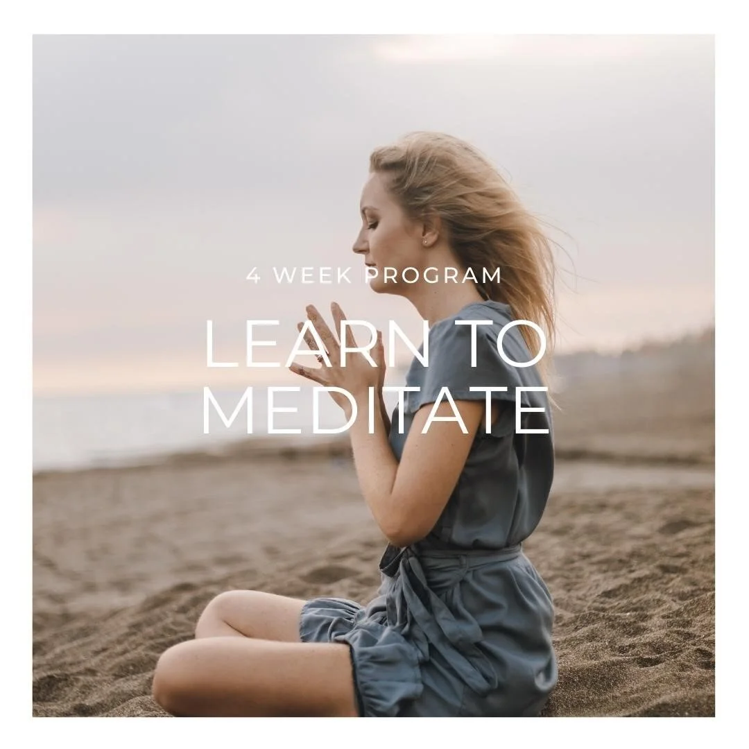 Learn to Meditate - 4 Week Program