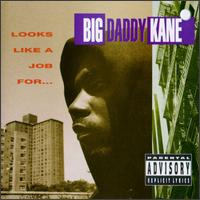 Big Daddy Kane - Looks Like a Job For….jpg