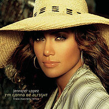 Jennifer Lopez - I’m Gonna Be Alright.jpg
