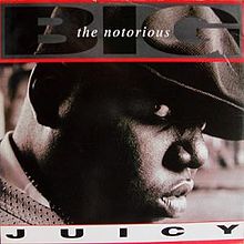The Notorious B.I.G. - Juicy.jpeg