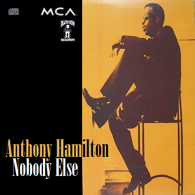 Anthony Hamilton - Nobody Else (single).png