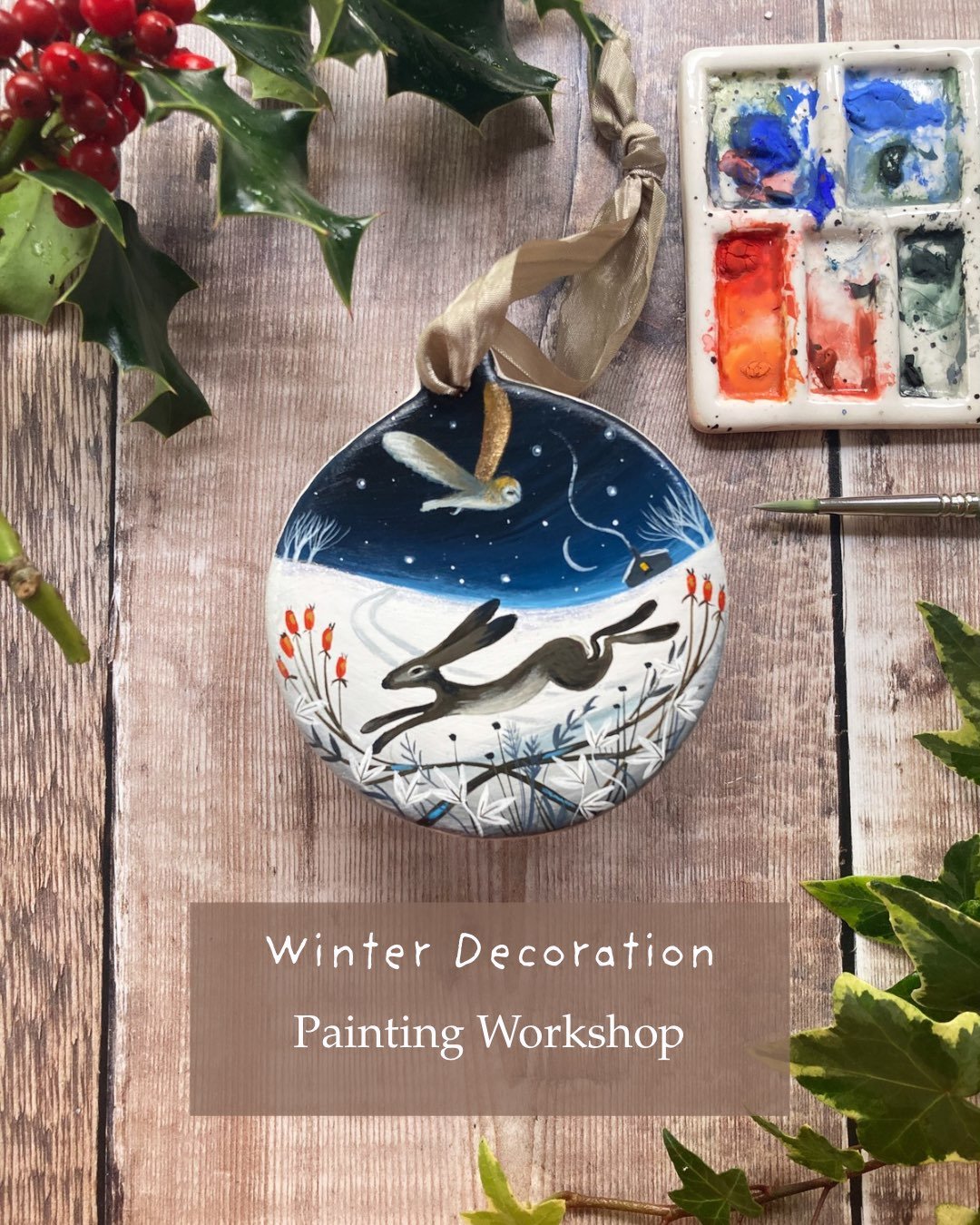 Would you like to learn how to paint your own winter inspired ceramic decoration with me?

I&rsquo;m hosting a painting workshop on the 12th December, and you&rsquo;re warmly invited to join me.  With just ten spaces available, the atmosphere will be