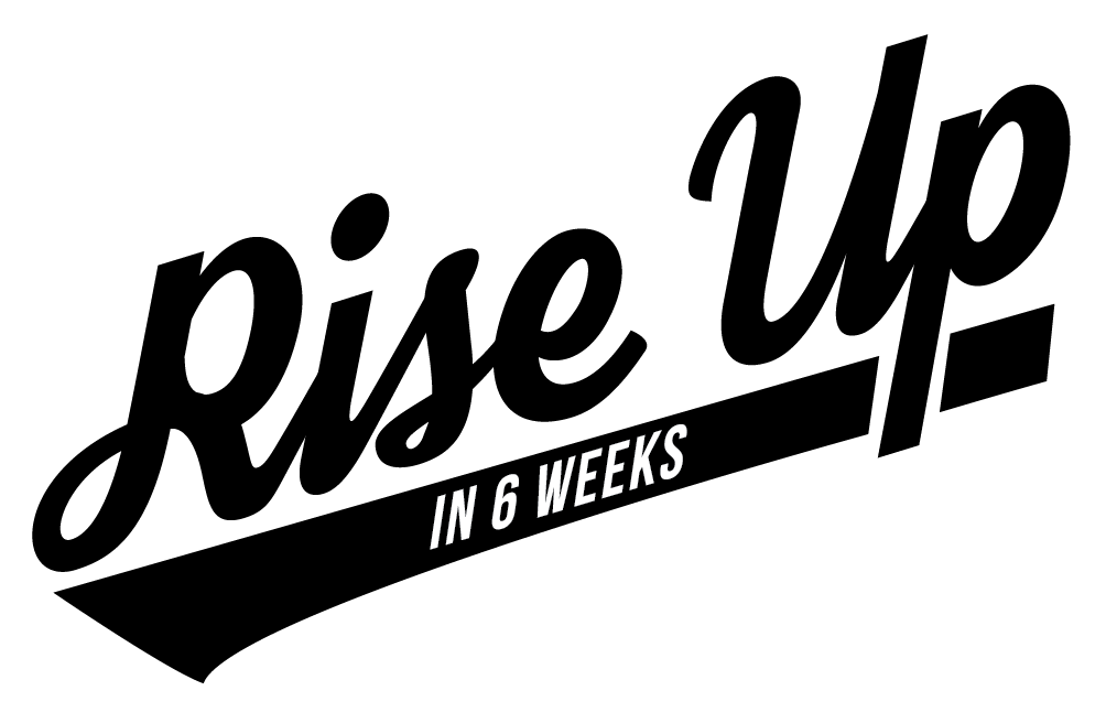 RESULTS FROM OUR 6 WEEK PROGRAM: RISE UP