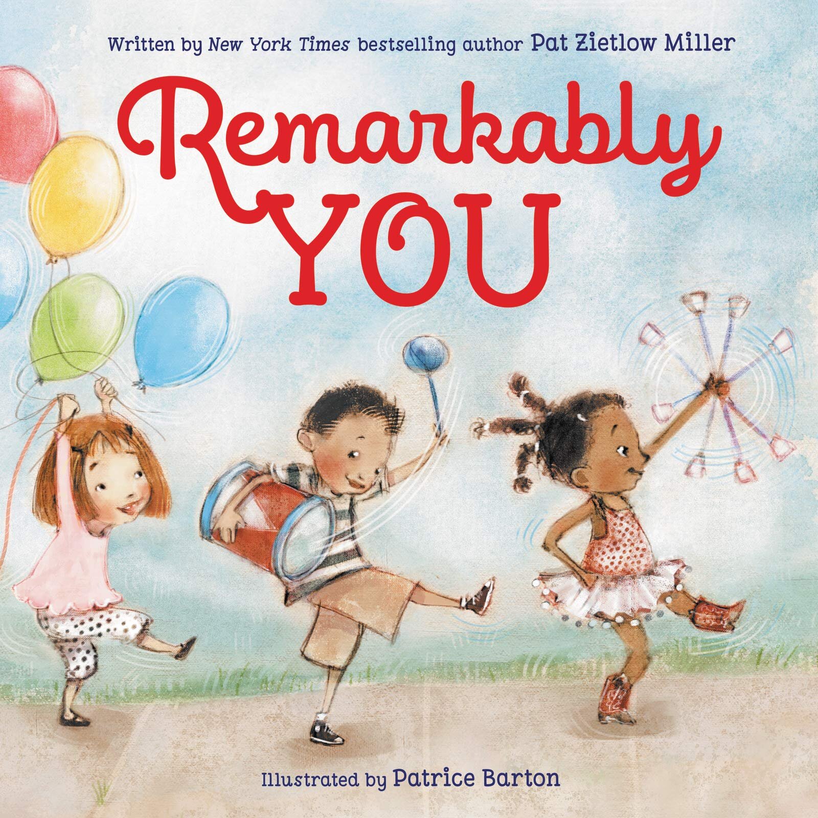 Remarkably You – Pat Zietlow Miller  (connecting to identity) 