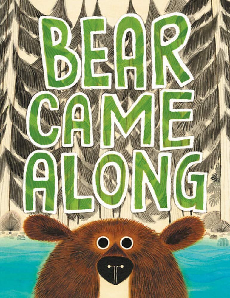 Bear Came  Along – Richard T. Morris 