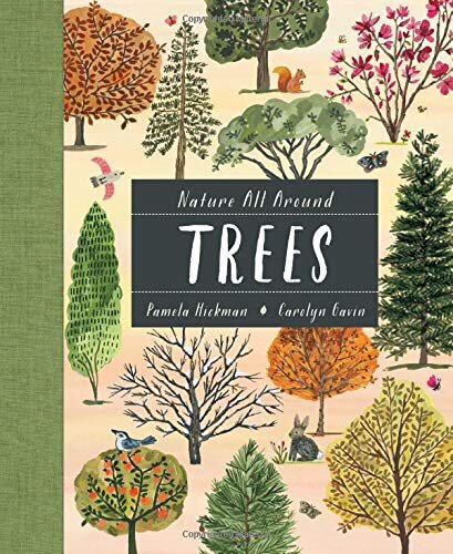 Nature All Around: Trees – Pamela Hickman