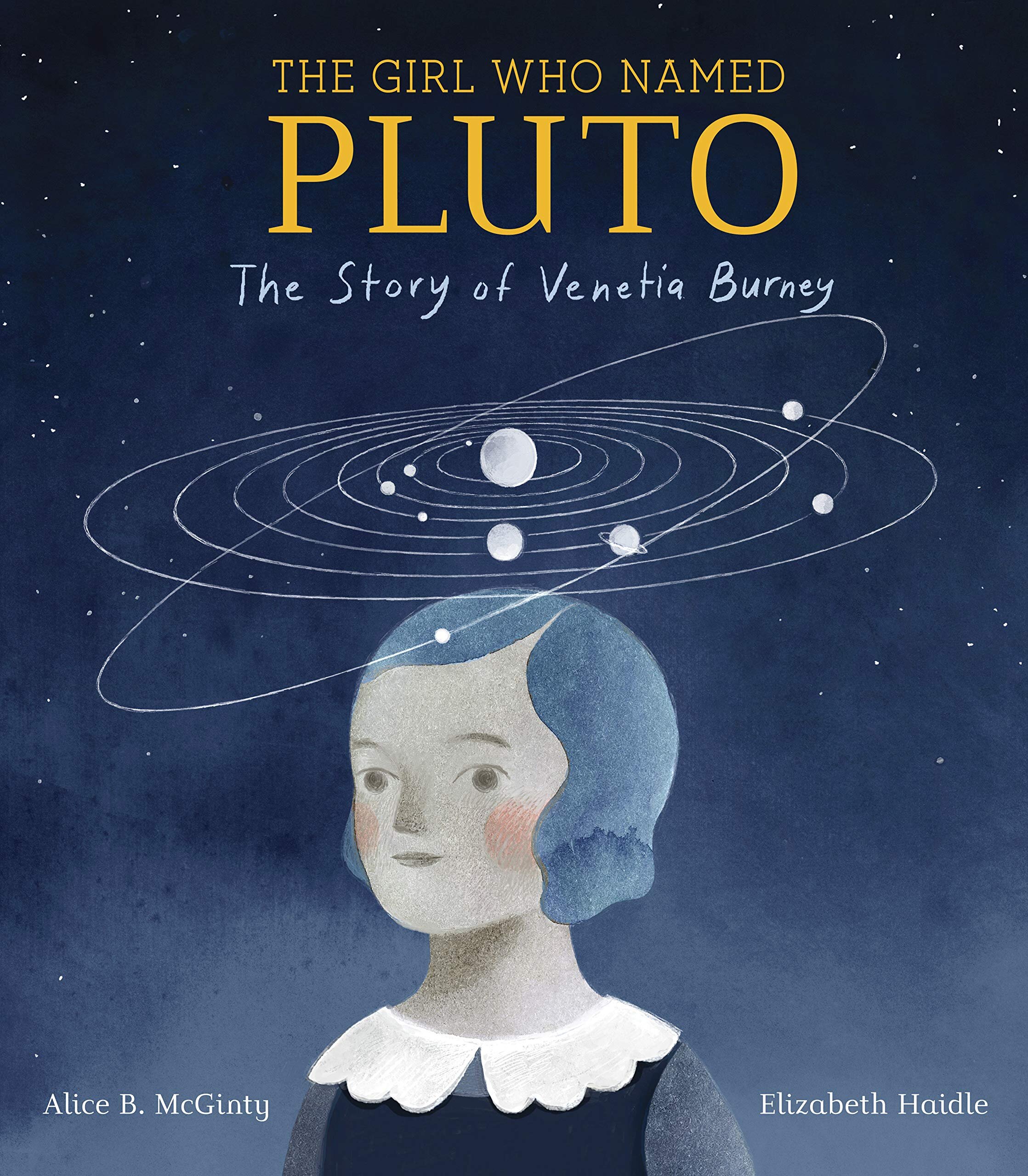 The Girl Who Named Pluto - Alice B. McGinty      