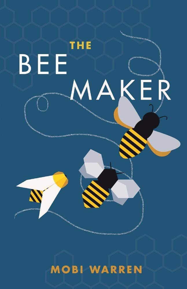 The Bee Maker – Mobi Warren