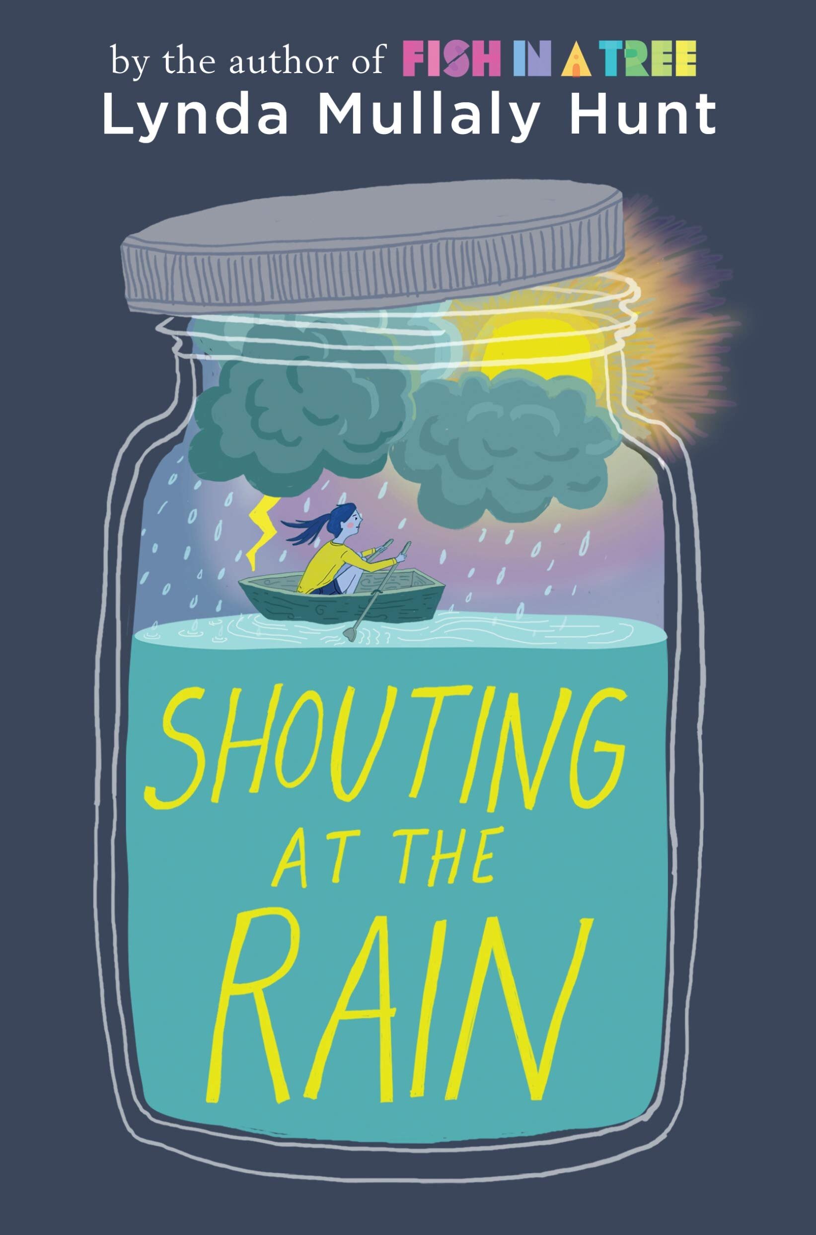 Shouting at the Rain – Lynda Mullaly Hunt