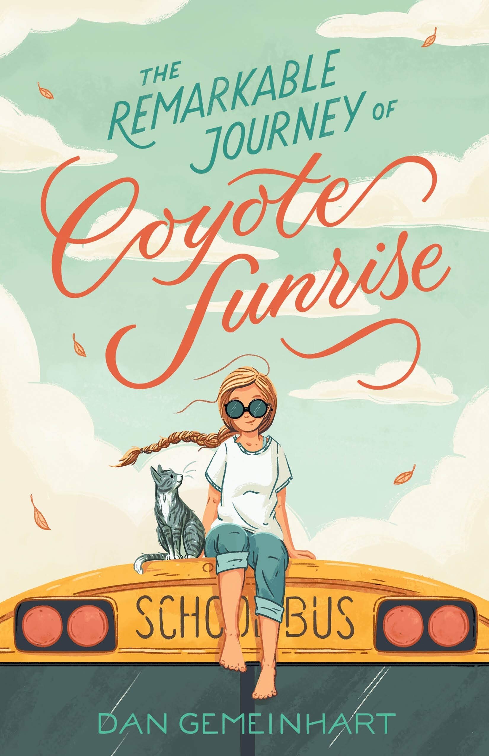 The Remarkable Journey of Coyote Sunrise – Dan Gemeinhart