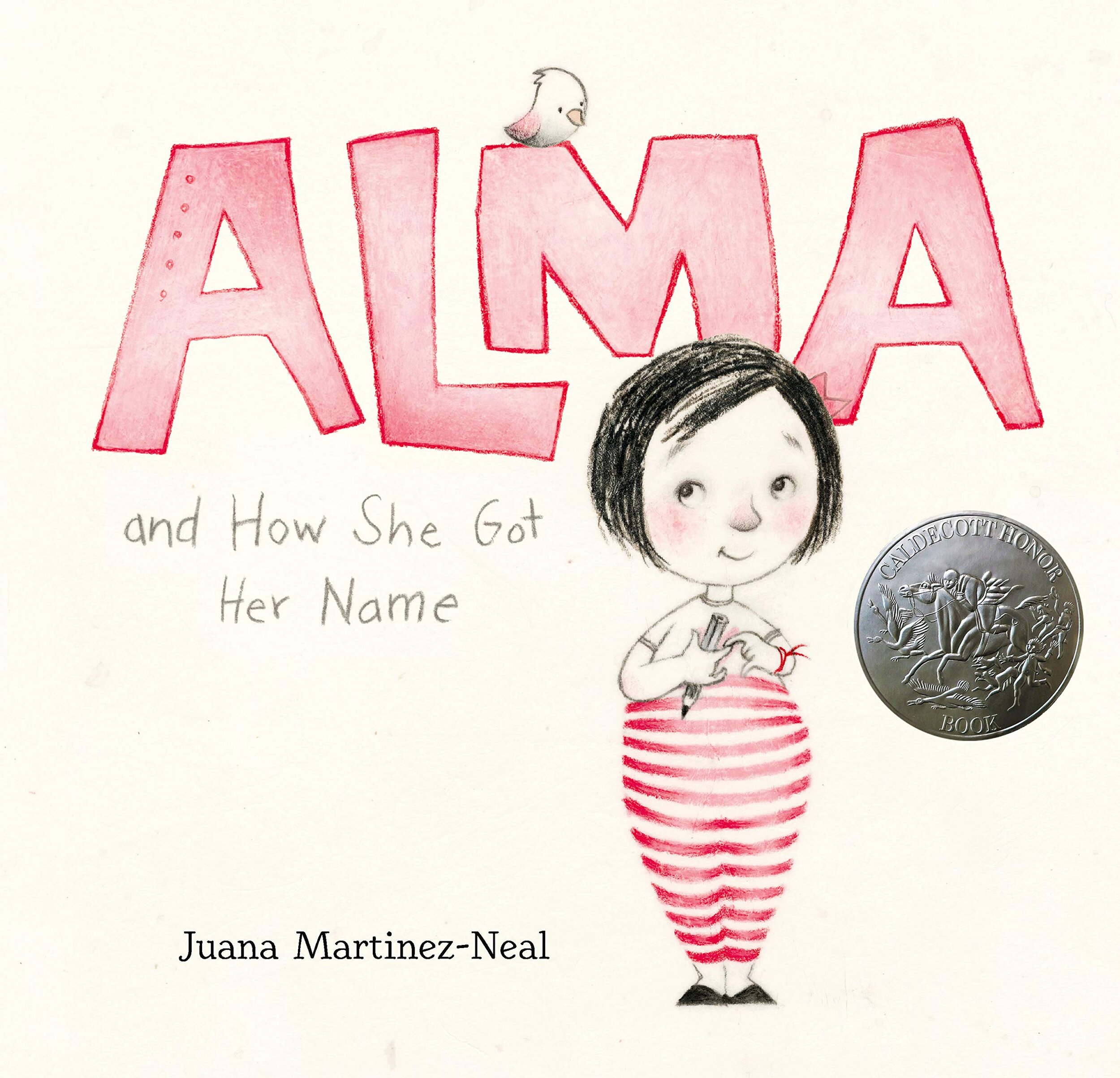 Alma and How She Got Her Name – Juana Martinez-Neal (connections to your name)