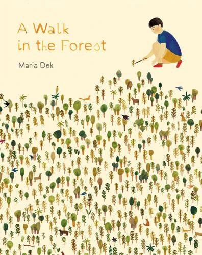 A Walk in the Forest – Maria Dek