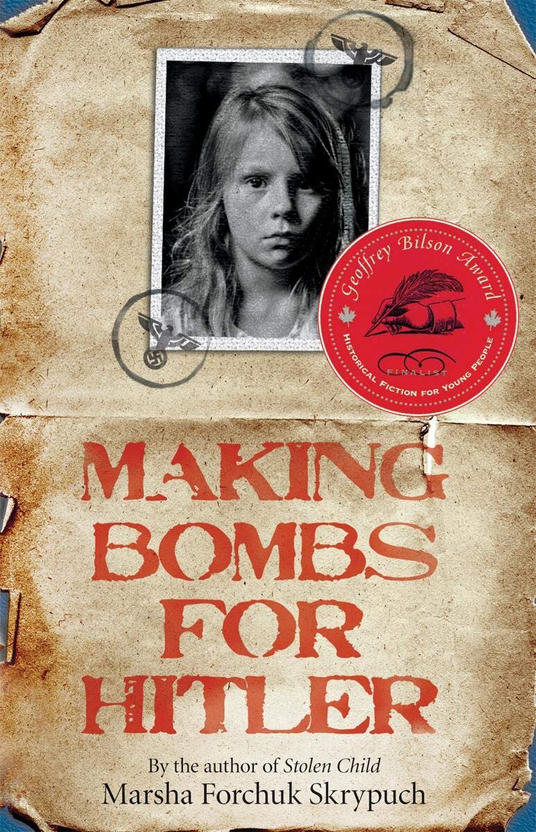 Making Bombs for Hitler - Marsha Forchuk Skrypuch