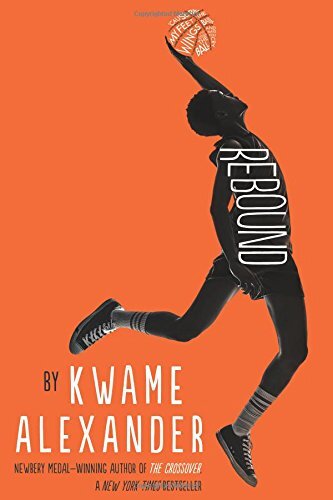 Rebound – Kwame Alexander 