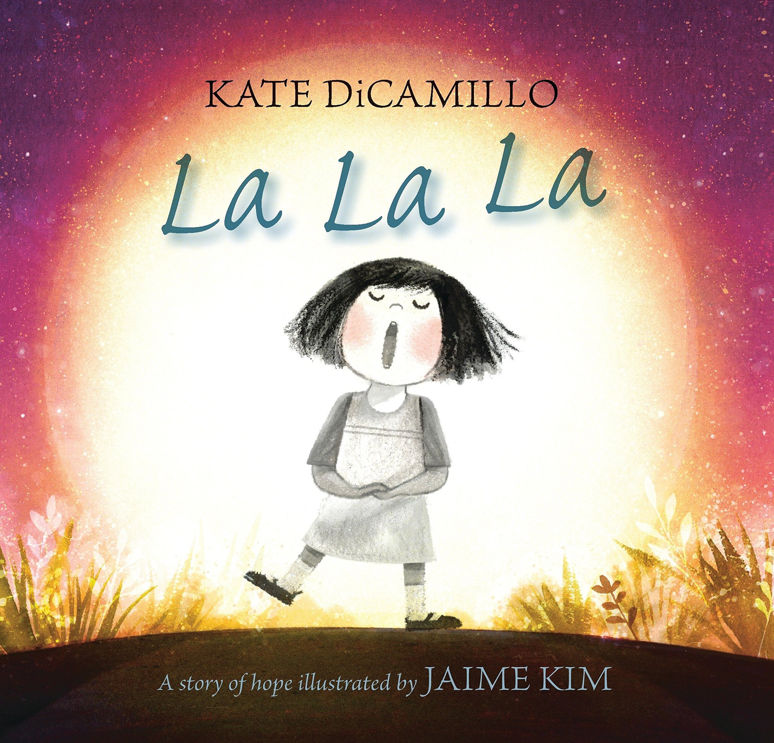 La La La: A Story of Hope - Kate DiCamillo