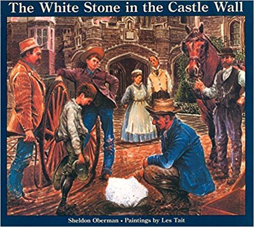 The White Stone in the Castle Wall – Sheldon Oberman (Ontario) 