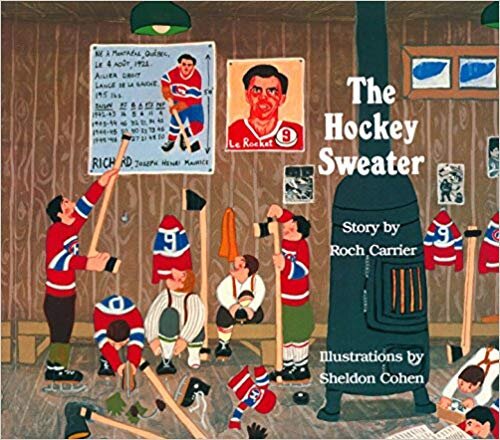 The Hockey Sweater – Roch Carrier (Quebec)