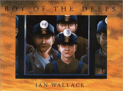 Boy of the Deeps - Ian Wallace (Nova Scotia)