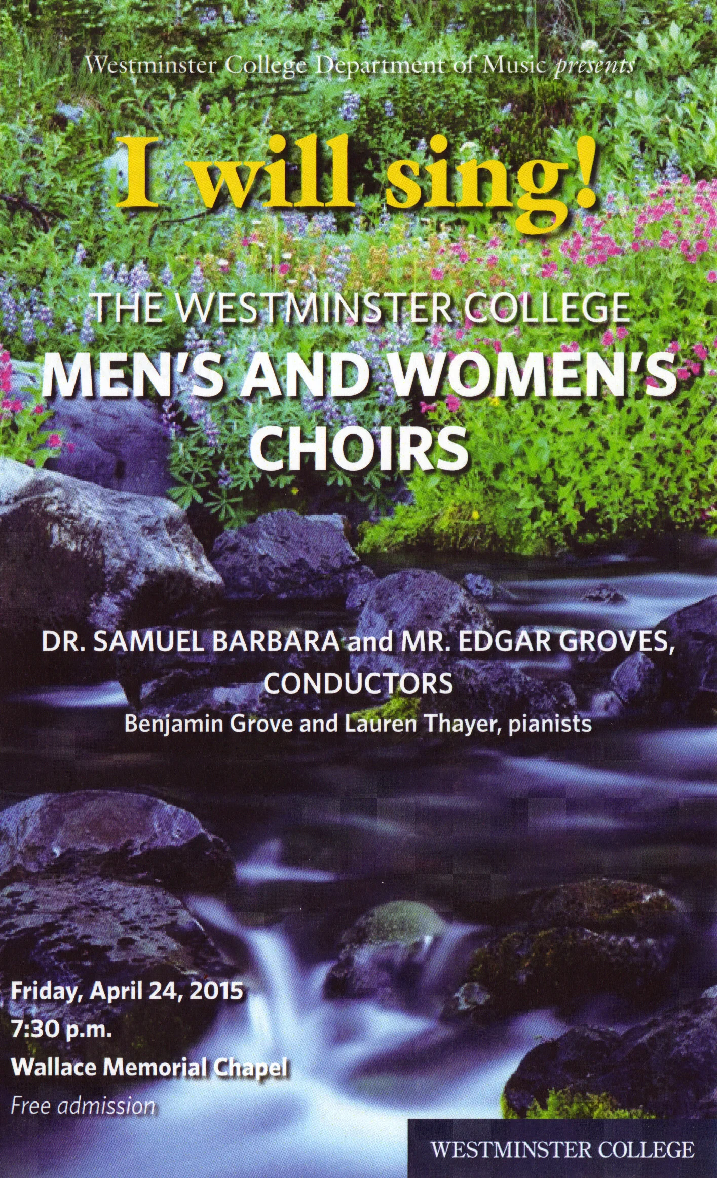 2015 Westminster College Men's and Women's Choirs - I Will Sing!